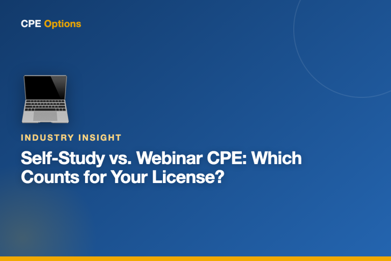 Self-Study vs. Webinar CPE: Which Counts for Your License?