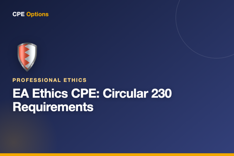 EA Ethics CPE: Circular 230 Requirements (2 Hrs/Year)