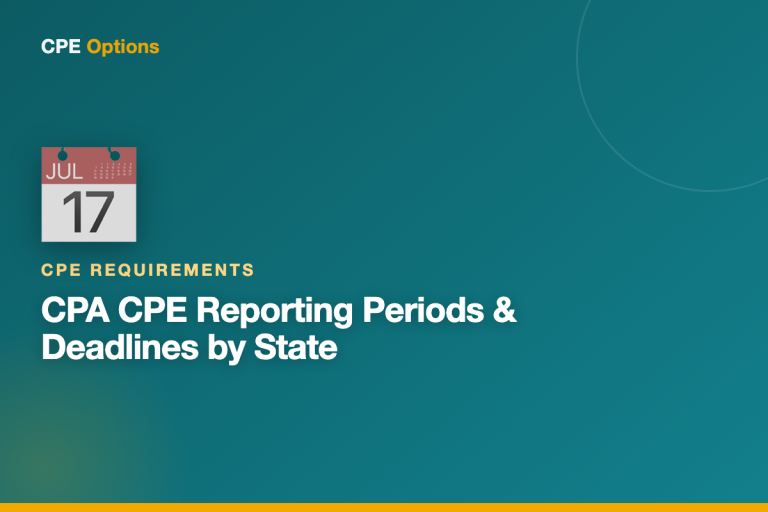 CPA CPE Reporting Periods & Deadlines by State (2026)