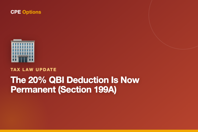 The 20% QBI Deduction Is Now Permanent: Section 199A After 2025