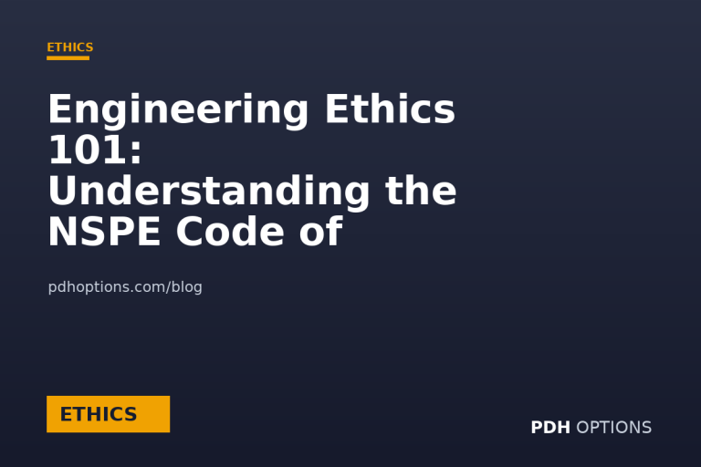 Engineering Ethics 101: Understanding the NSPE Code of Ethics — CPE Options