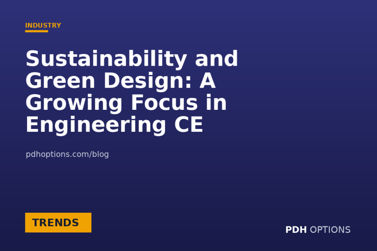 Sustainability and Green Design: A Growing Focus in Engineering CE — CPE Options