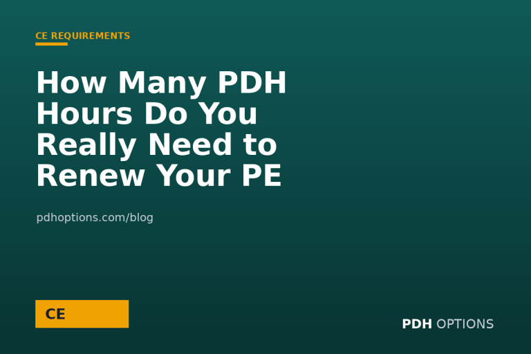 How Many PDH Hours Do You Really Need to Renew Your PE License? — CPE Options