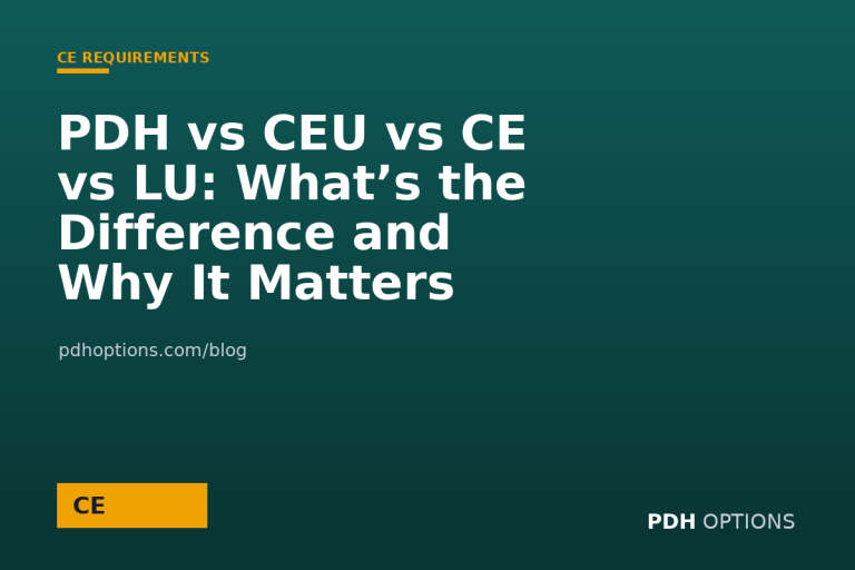 PDH vs CEU vs CE vs LU: What’s the Difference and Why It Matters — CPE Options