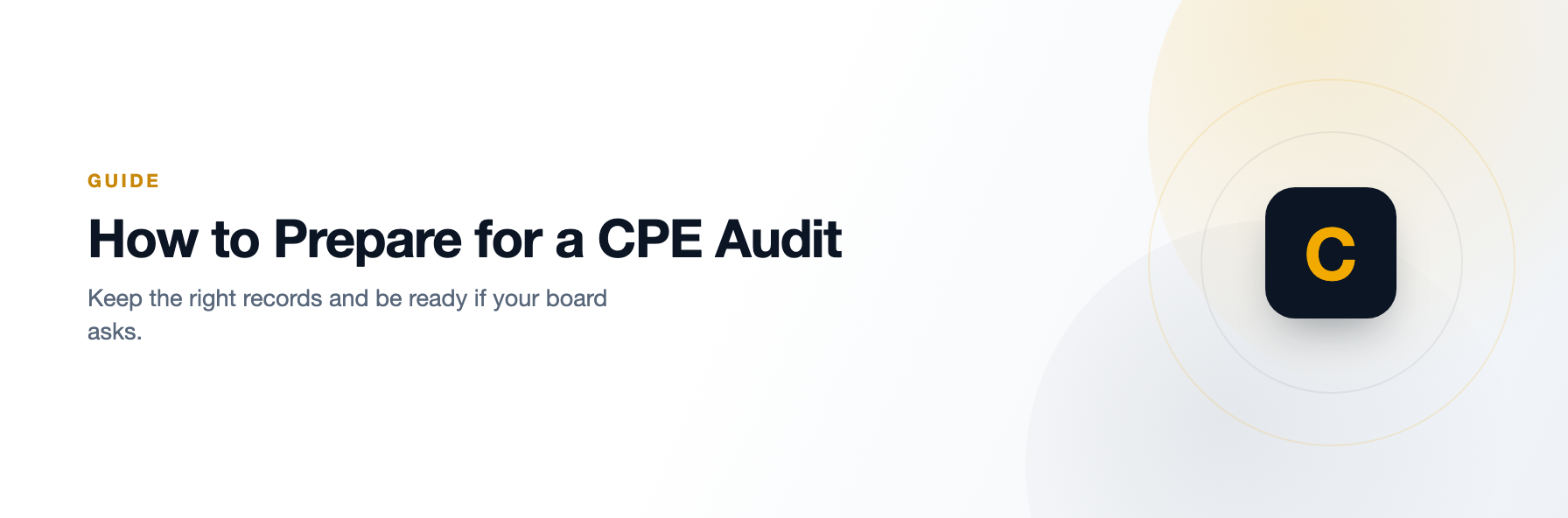 How to Prepare for a CPE Audit