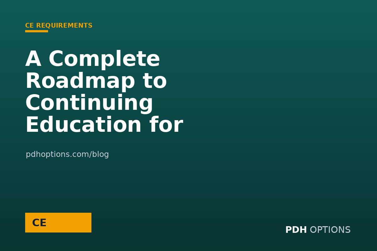 A Complete Roadmap to Continuing Education for Engineers — CPE Options