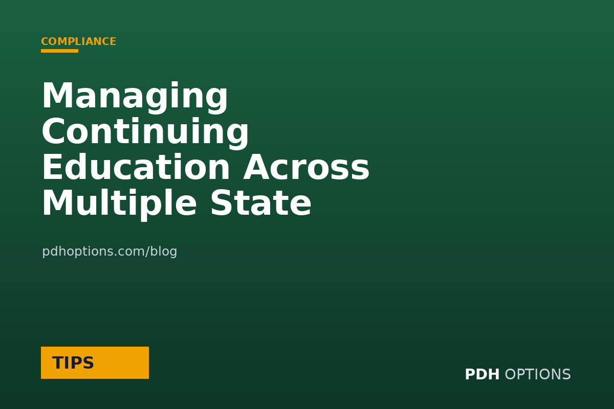 Managing Continuing Education Across Multiple State Licenses — CPE Options