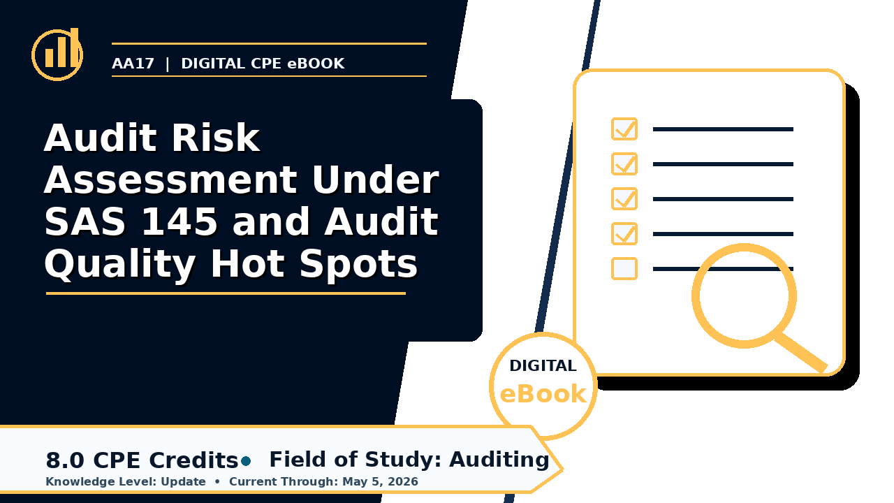 Audit Risk Assessment Under SAS 145 and Audit Quality Hot Sp