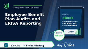 Employee Benefit Plan Audits and ERISA Reporting
