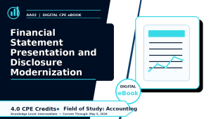 Financial Statement Presentation and Disclosure Modernizatio