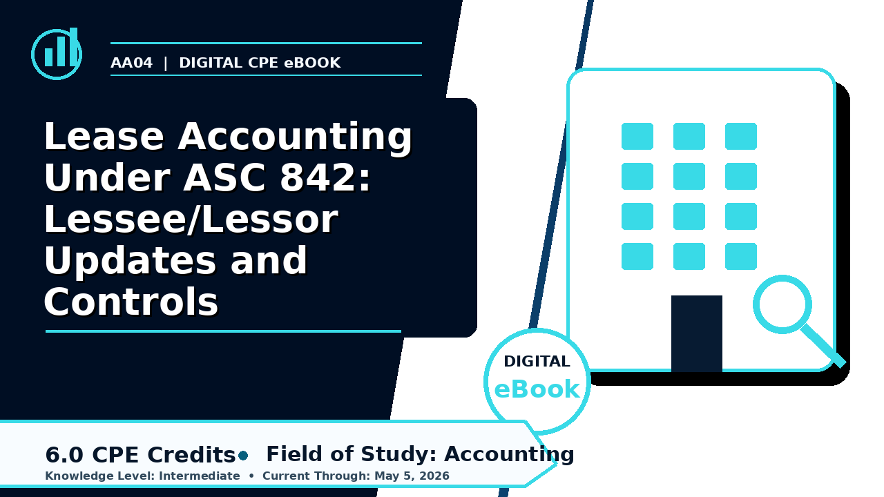 Lease Accounting Under ASC 842: Lessee/Lessor Updates and Co