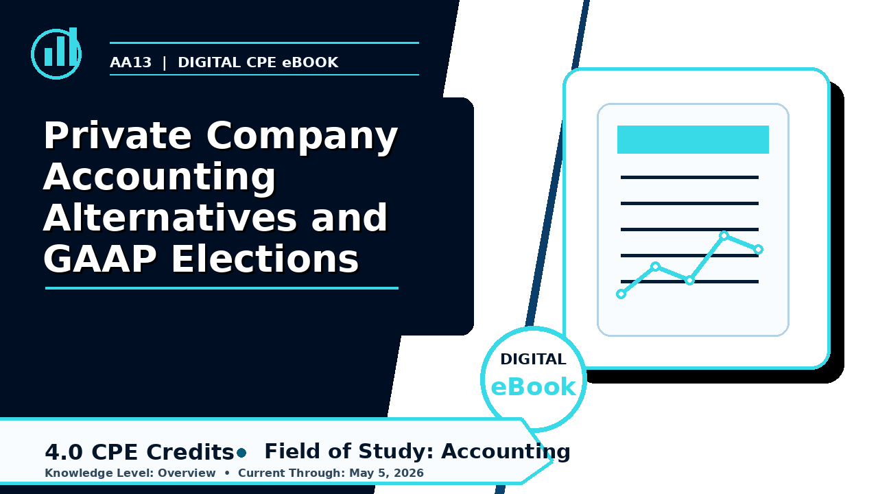 Private Company Accounting Alternatives and GAAP Elections