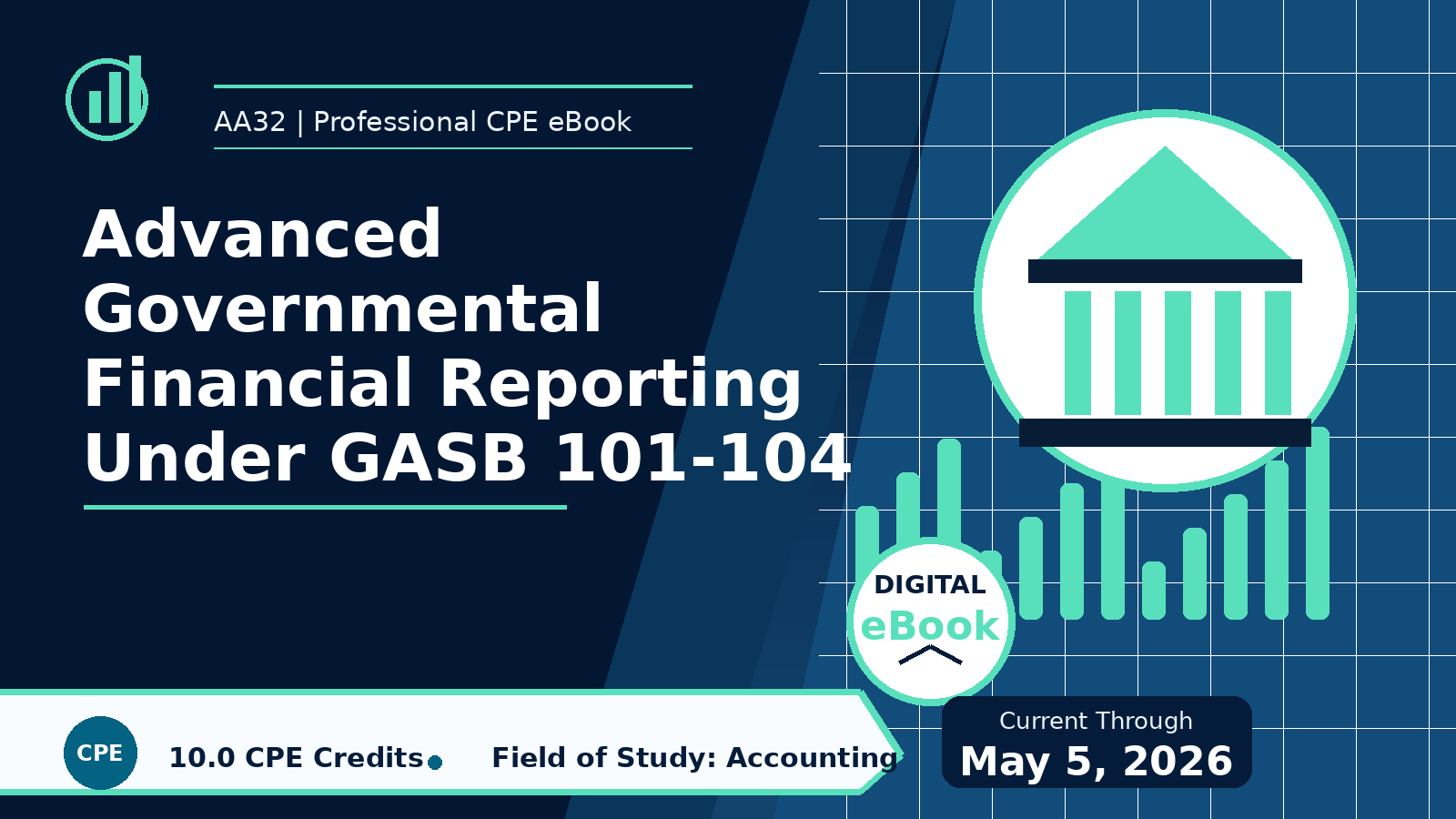 Advanced Governmental Financial Reporting Under GASB 101-104