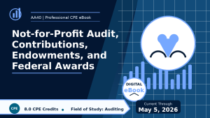 Not-for-Profit Audit, Contributions, Endowments, and Federal