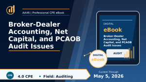 Broker-Dealer Accounting, Net Capital, and PCAOB Audit Issue