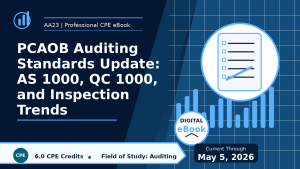 PCAOB Auditing Standards Update: AS 1000, QC 1000, and Inspe