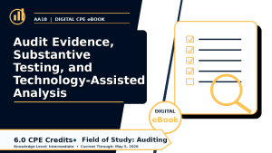 Audit Evidence, Substantive Testing, and Technology-Assisted