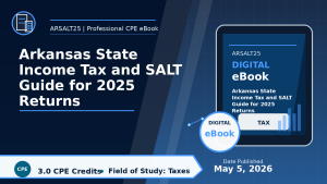 Arkansas State Income Tax and SALT Guide for 2025 Returns -