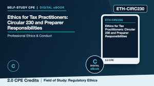Ethics for Tax Practitioners: Circular 230 and Preparer Responsibilities
