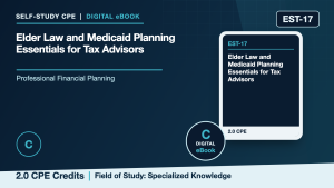 Elder Law and Medicaid Planning Essentials for Tax Advisors