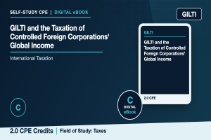GILTI and the Taxation of Controlled Foreign Corporations' Global Income