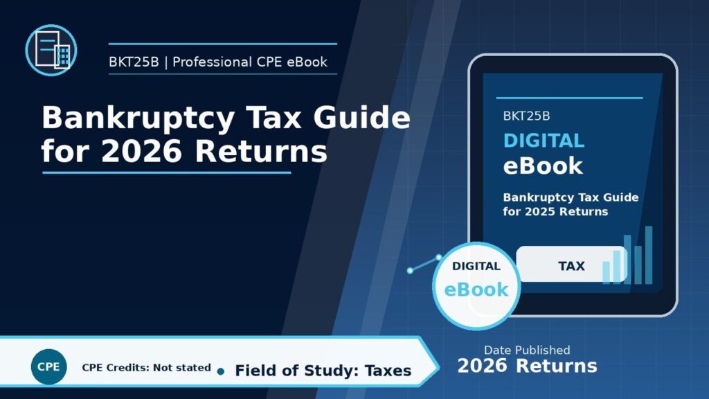 Bankruptcy Tax Guide Tax Guide for 2026 Returns โ CPE course eBook cover
