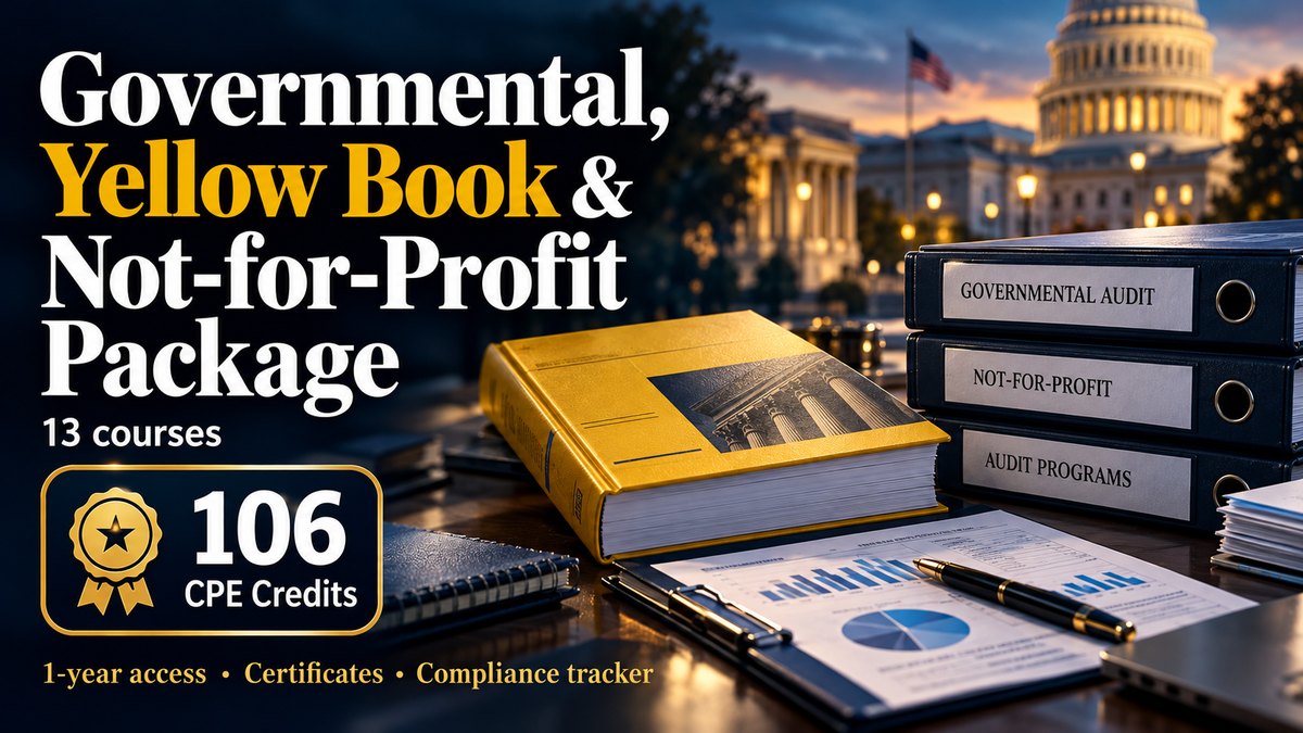 Governmental, Yellow Book & Not-for-Profit Package โ CPE Options package
